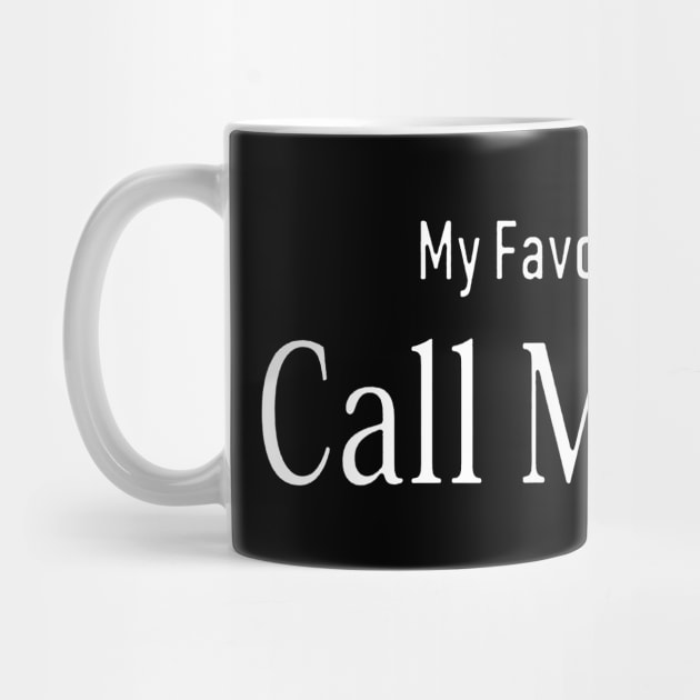 My Favorite People Call Me Coco T-Shirt by NiceTeeBroo